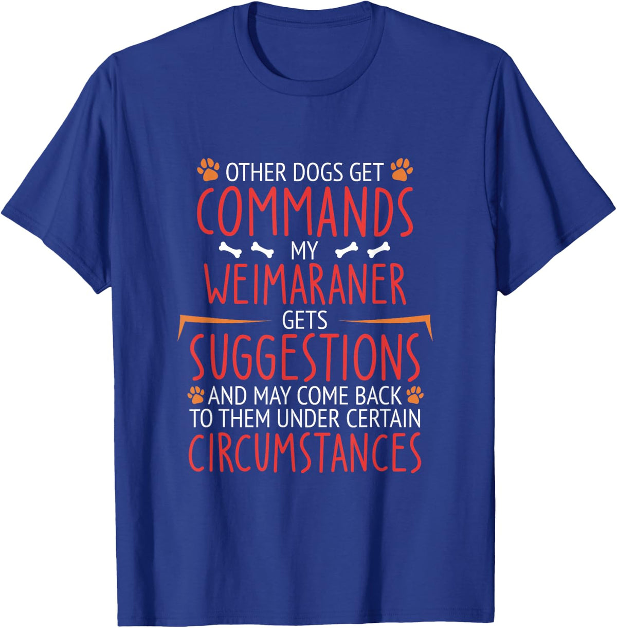 weimaraner Commands T-Shirt - Royal Blue