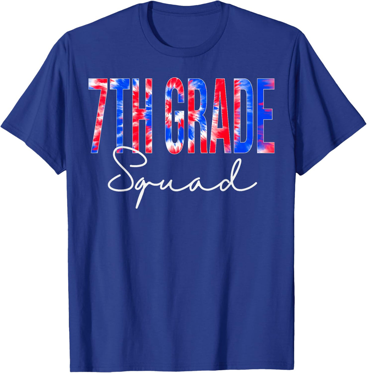 7th Grade Squad Tie Dye Back To School women appreciation T-Shirt - Royal Blue