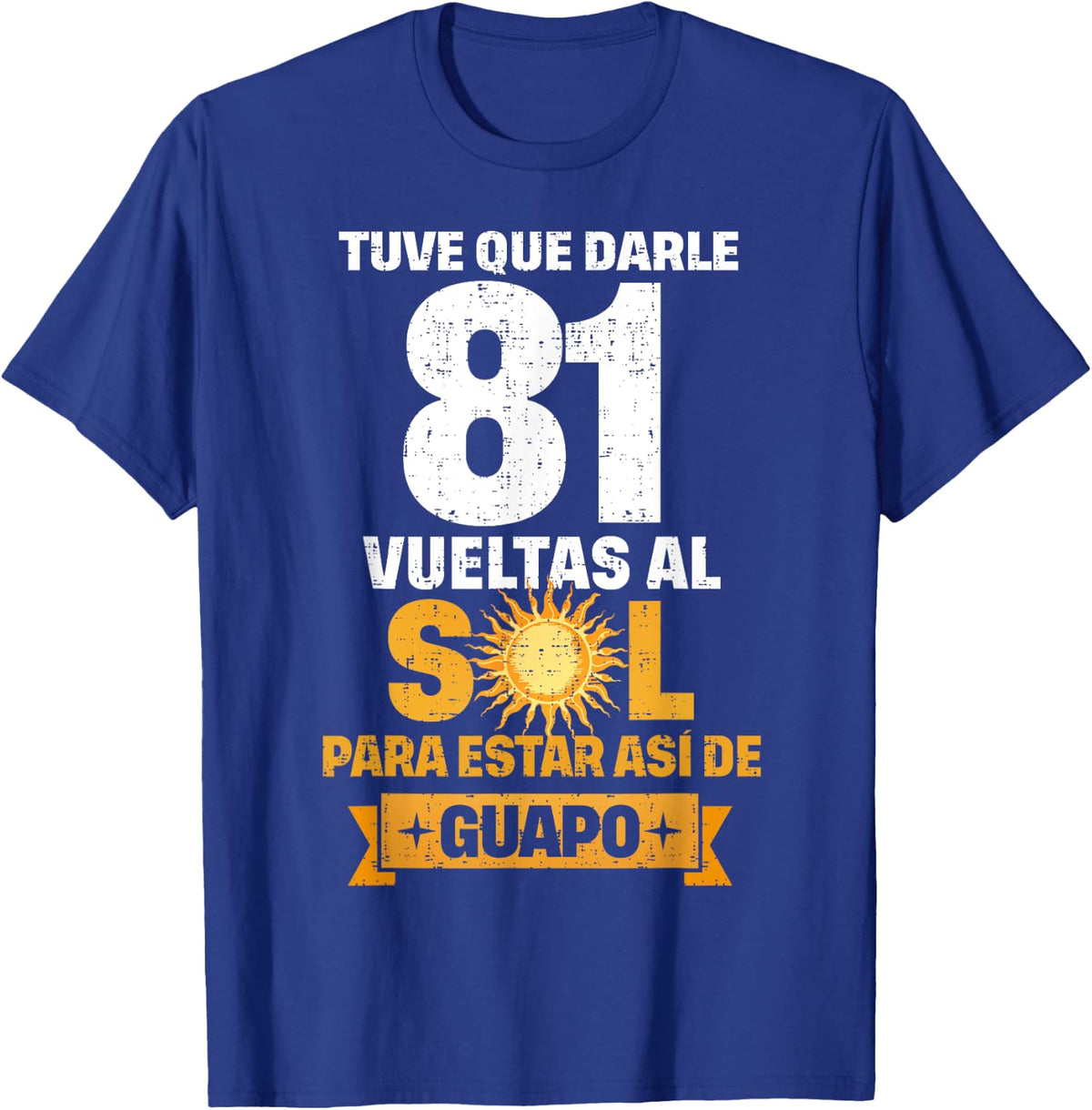 81st Birthday gift for Men in Spanish Regalo cumpleanos 81 T-Shirt - Royal Blue