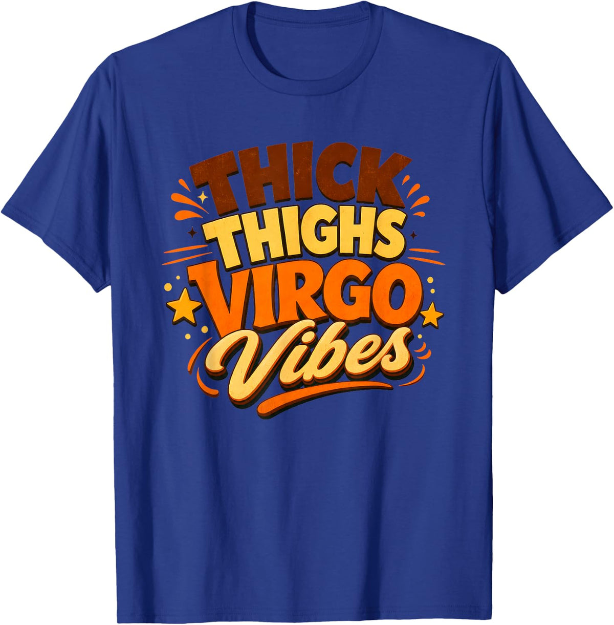 Thick Thighs Virgo Vibes Zodiac Astrology Retro T-Shirt - Royal Blue