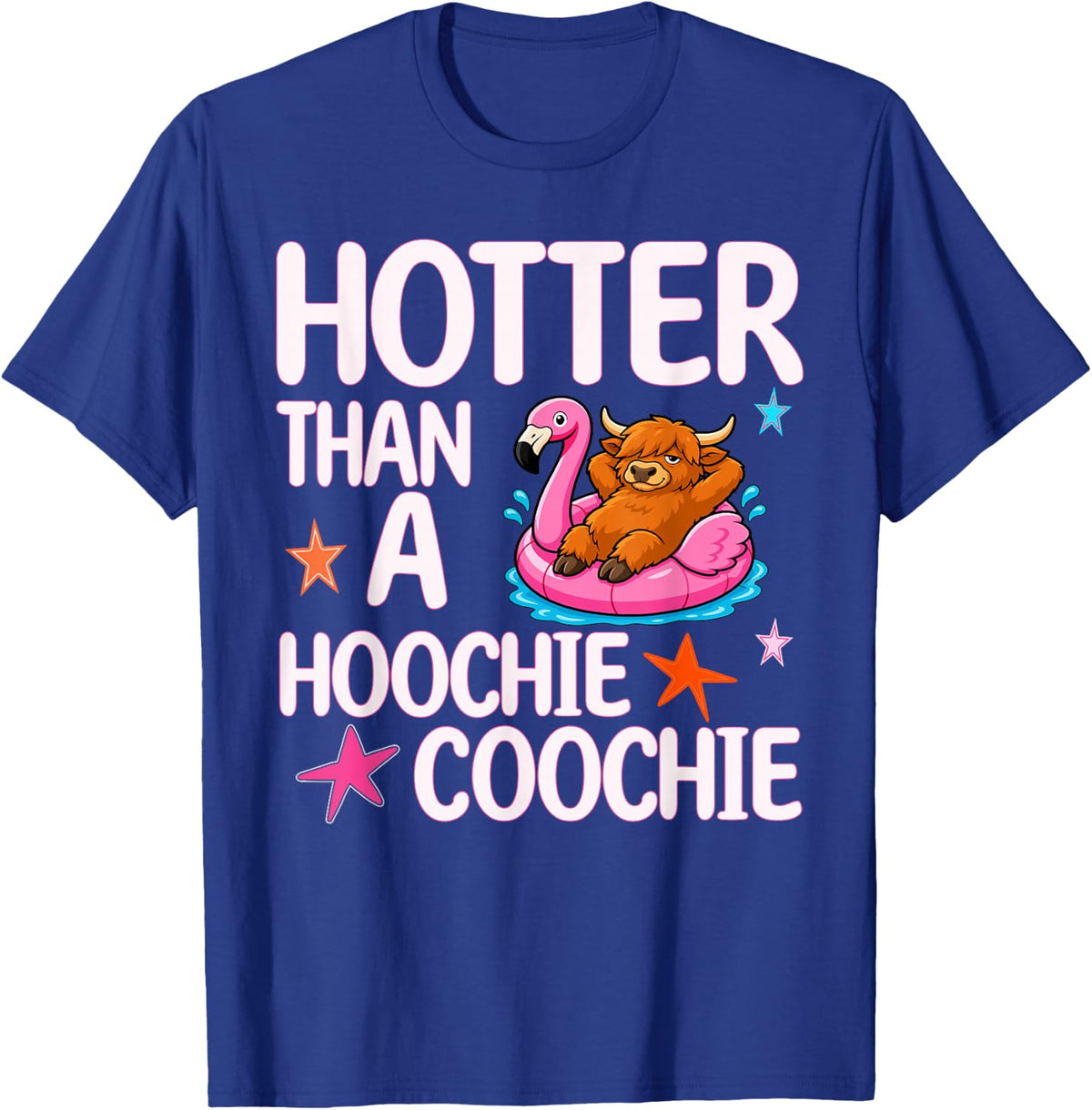Hotter Than A Hoochie Coochie Funny Summer Highland Cow T-Shirt - Royal Blue