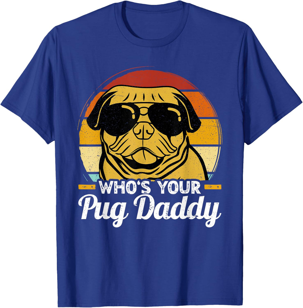 Who's Your Pug Daddy Vintage Pug Men T-Shirt - Royal Blue