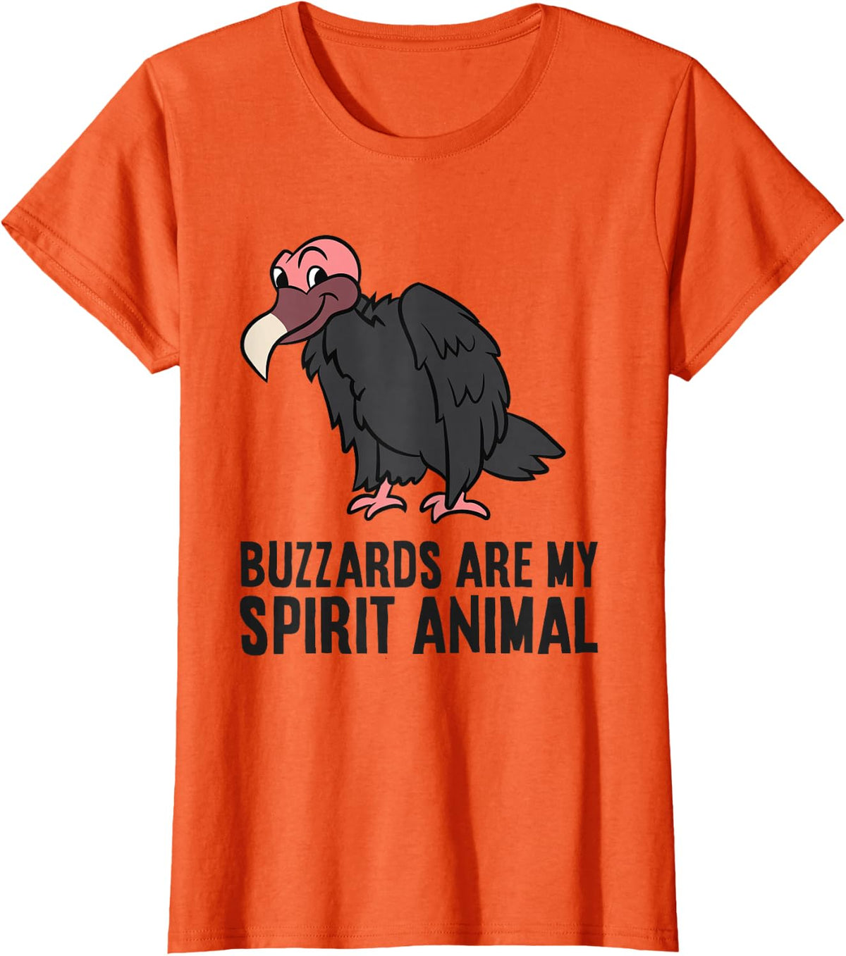 Turkey Vulture Buzzards Are My Spirit Animal T-Shirt - Orange