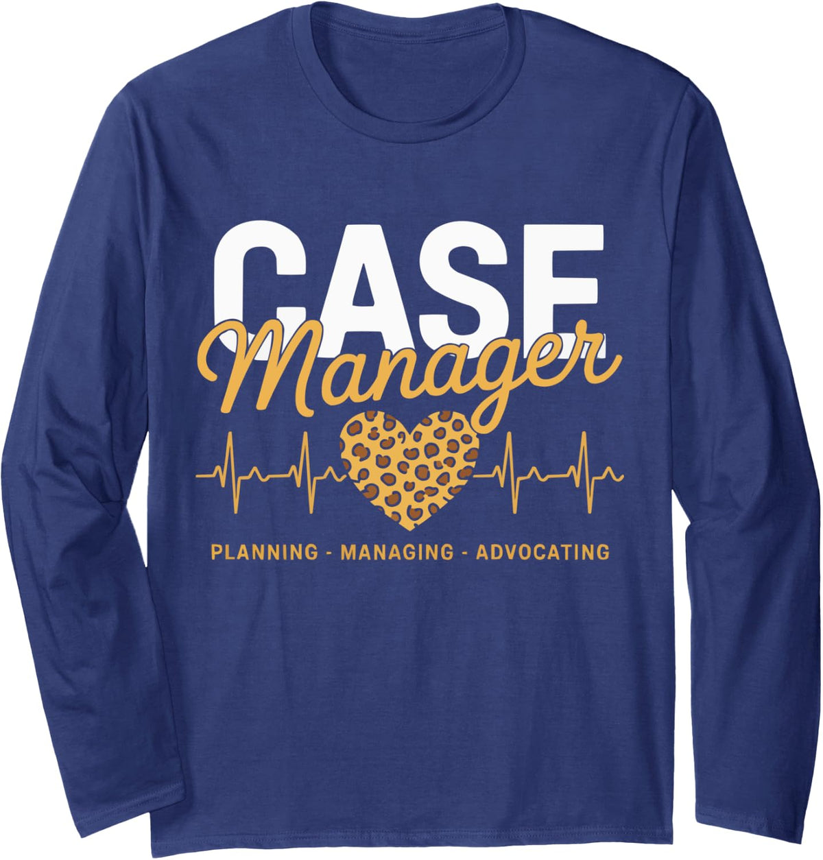 Nurses Case Manager with Heart RN Leopard Case Management Long Sleeve T-Shirt - Adult Unisex Navy Blue