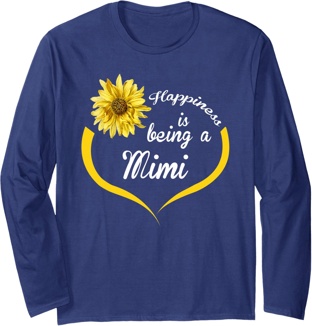 Mimi Gift: Happiness Is Being A Mimi Long Sleeve T-Shirt - Adult Unisex Navy Blue