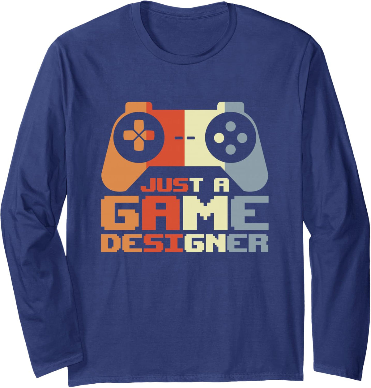 Video Game Design Level Designer Game Design Long Sleeve T-Shirt - Adult Unisex Navy Blue