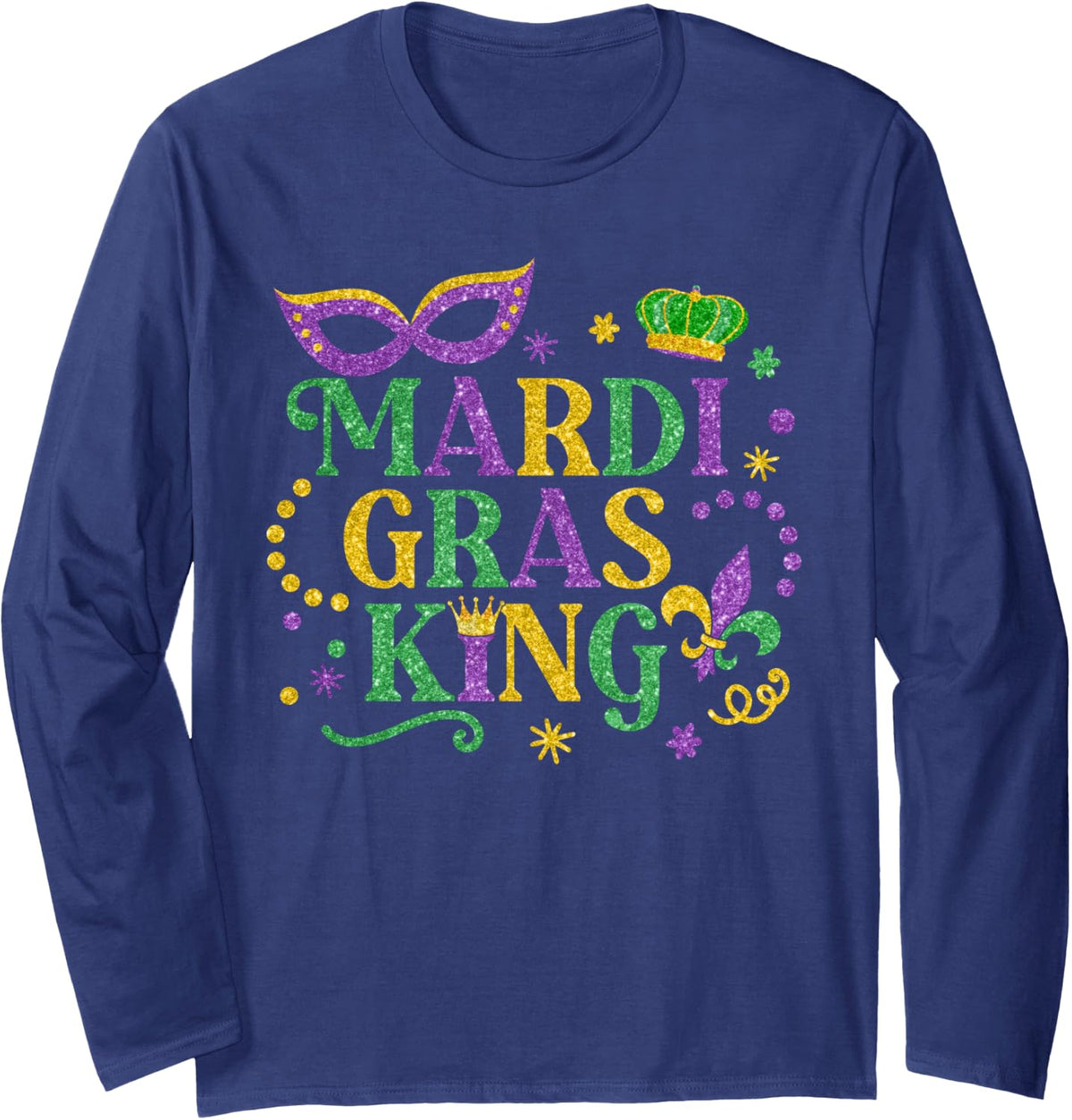 Mardi Gras King Fun Parade Mardi Gras Carnival Costume Party Long Sleeve T-Shirt - Adult Unisex Navy Blue