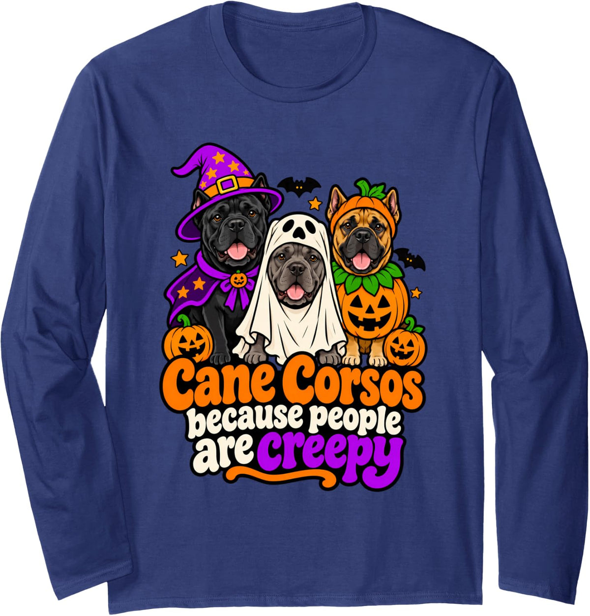 Cane Corsos Because People are Creepy Dogs Halloween Long Sleeve T-Shirt - Adult Unisex Navy Blue