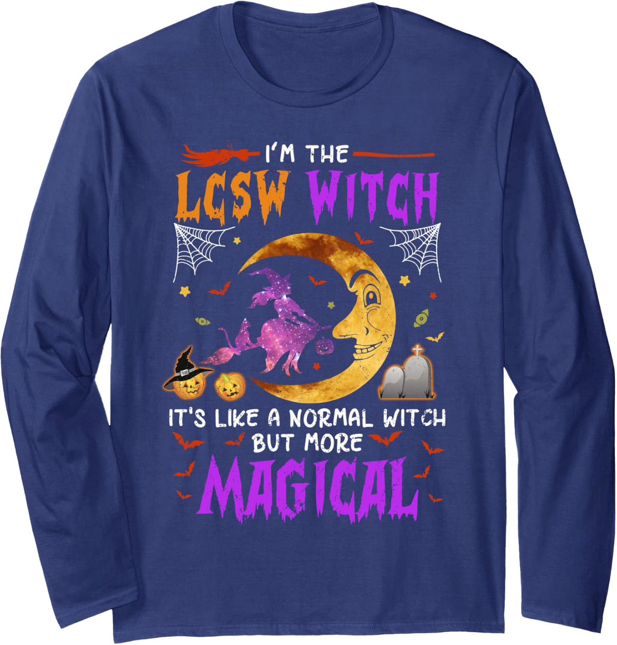 I'm LCSW Witch Magical Fun Halloween Clinical Social Worker Long Sleeve T-Shirt - Adult Unisex Navy Blue