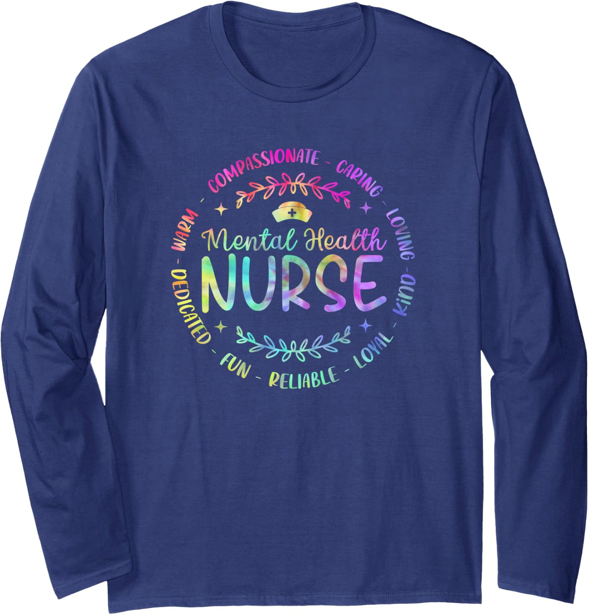 Tie Dye Mental Health Nurse Psych Nurse Design For Women Men Long Sleeve T-Shirt - Adult Unisex Navy Blue