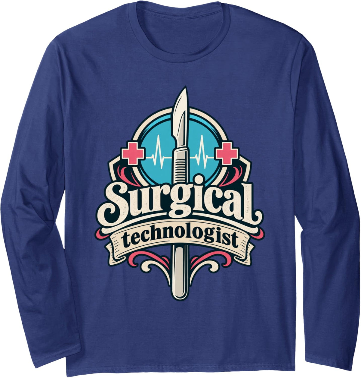 Funny Surgical Technologist Long Sleeve T-Shirt - Adult Unisex Navy Blue