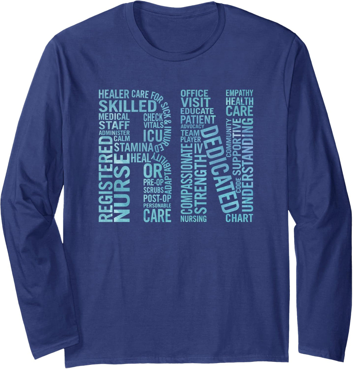 Registered Nurses Paint Long Sleeve T-Shirt RN Gift Long Sleeve T-Shirt - Adult Unisex Navy Blue