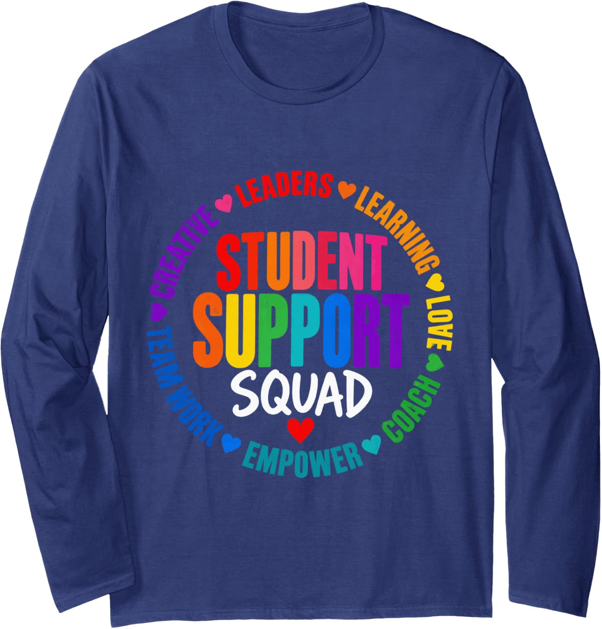 Student Support Squad Staff Educator School Advisor Workers Long Sleeve T-Shirt - Adult Unisex Navy Blue