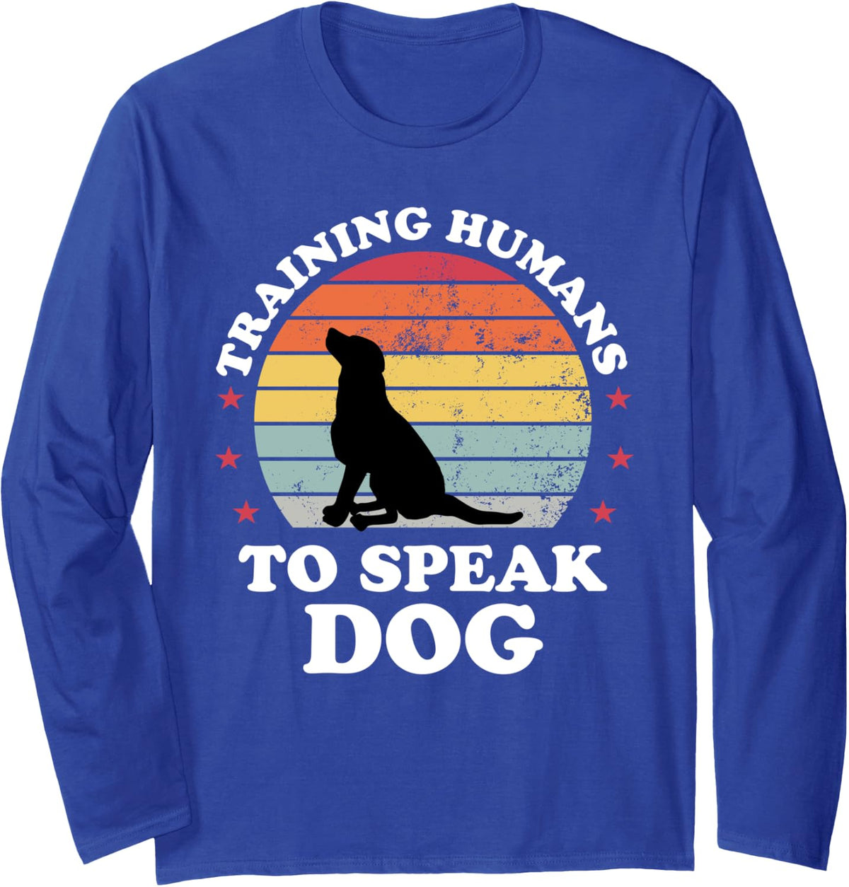 Retro Dog Commands Obedience Training Funny Dog Trainer Long Sleeve T-Shirt - Adult Unisex Royal Blue