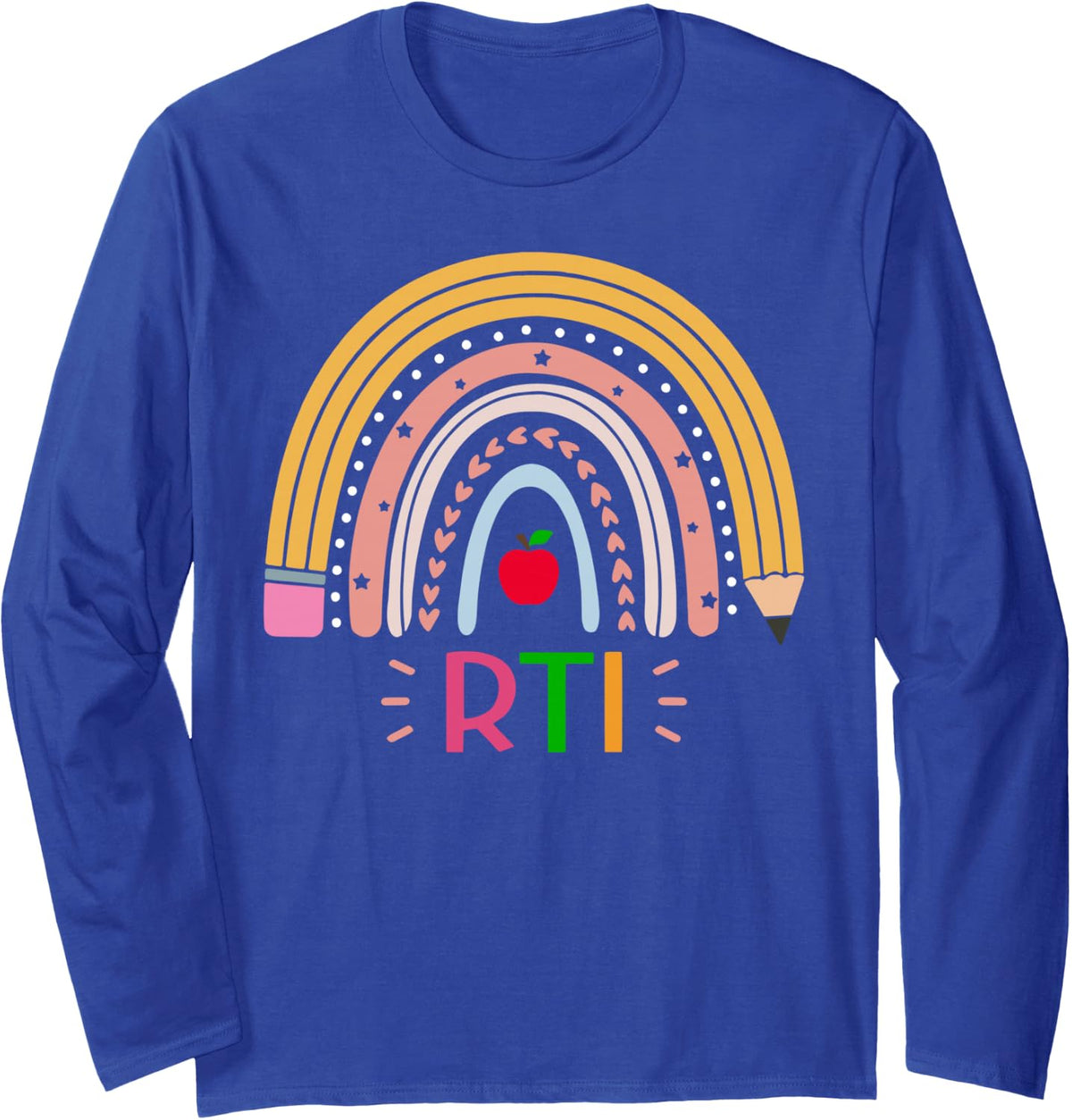 RTI Response to Intervention Intervention Teacher Rainbow Long Sleeve T-Shirt - Adult Unisex Royal Blue