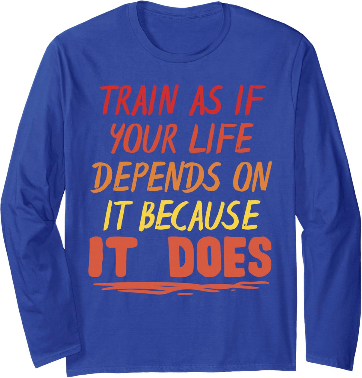 Firefighter Shirt Thin Red Line Depends Life Christmas Long Sleeve T-Shirt - Adult Unisex Royal Blue