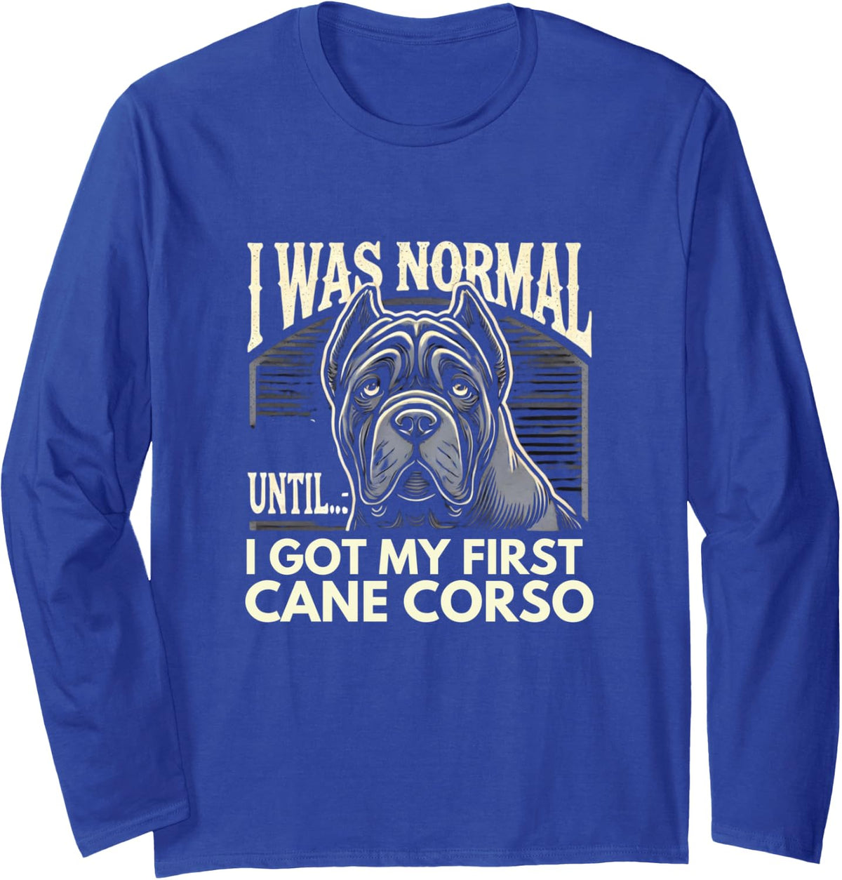 Cane Corso Shirt Cane Corso Lover Cane Corsos Long Sleeve T-Shirt - Adult Unisex Royal Blue