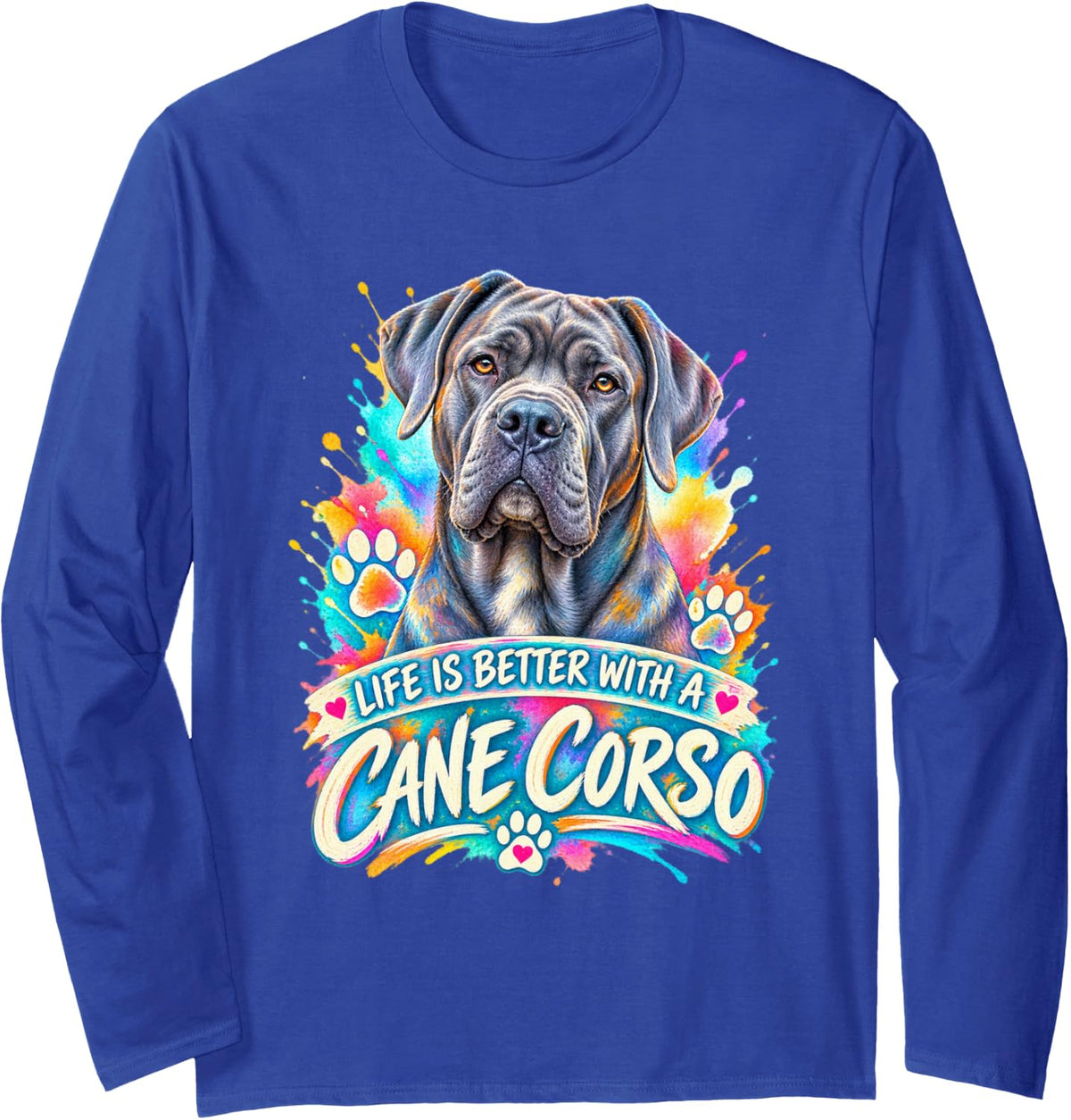 Life is Better with a Cane Corso Watercolor Graphic Long Sleeve T-Shirt - Adult Unisex Royal Blue