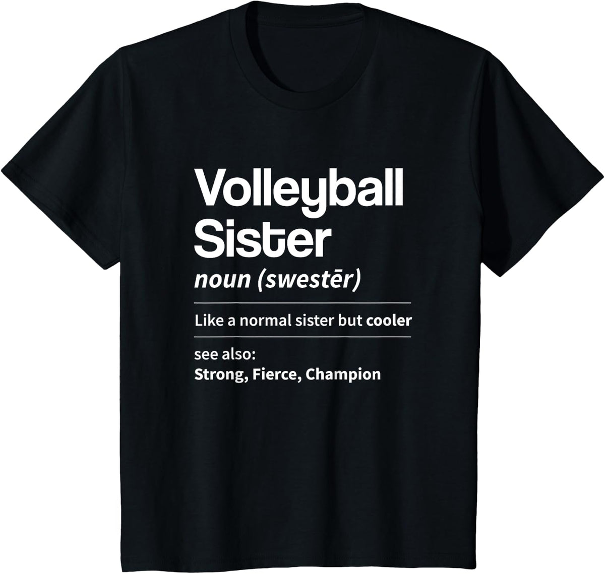Funny Volleyball Sister Definition Noun Dictionary Sibling T-Shirt - Black