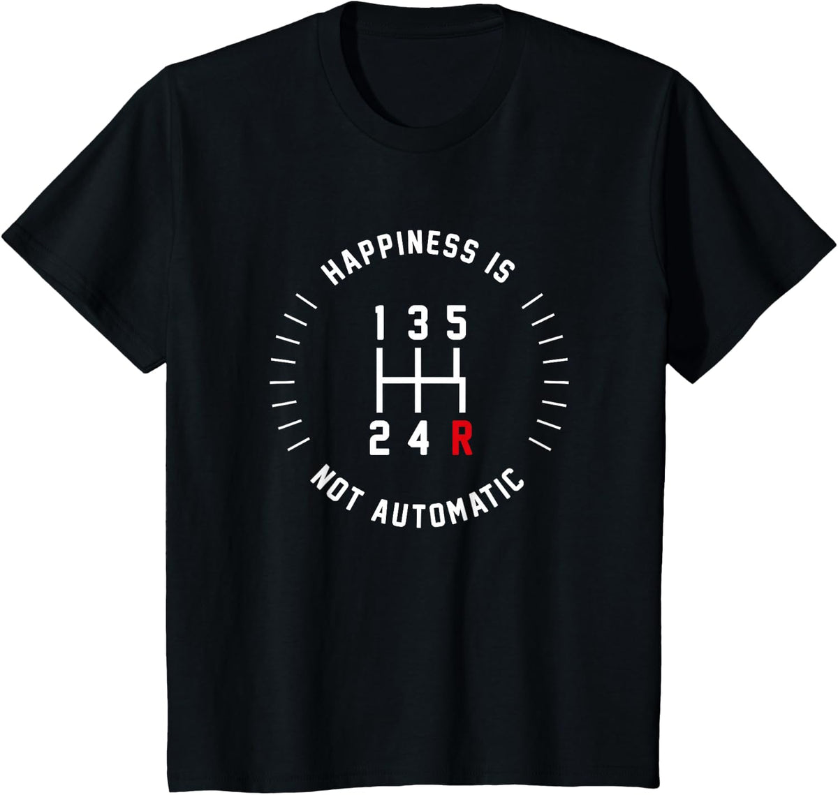 Happiness is Not Automatic Funny 5 Speed Manual T-Shirt - Black