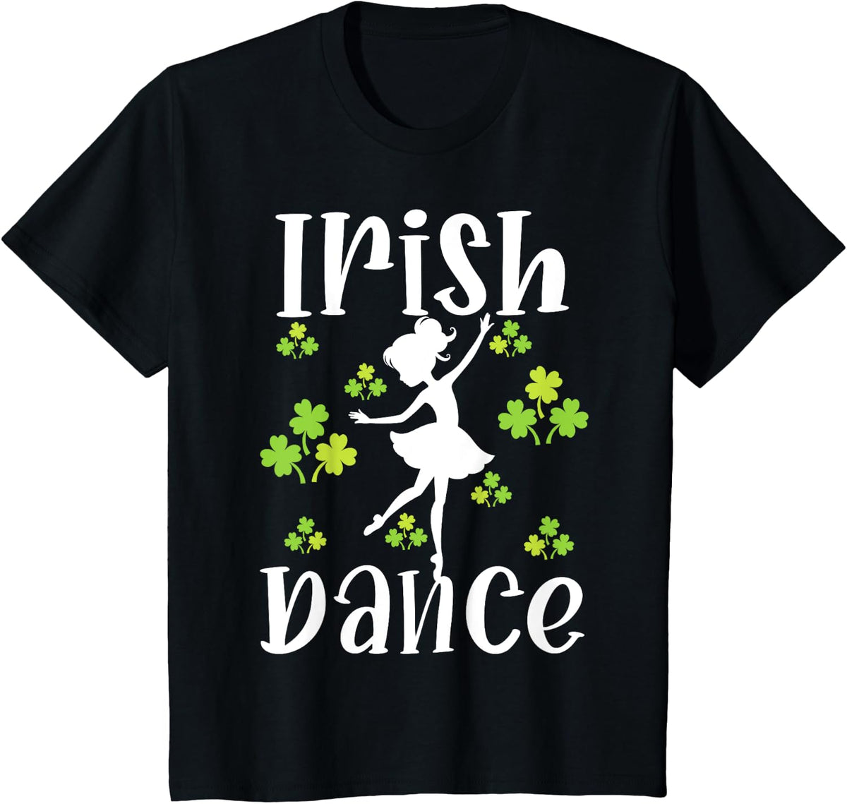 Girl Dancing Dancer Irish Dance St Patrick's Day T-Shirt - Black