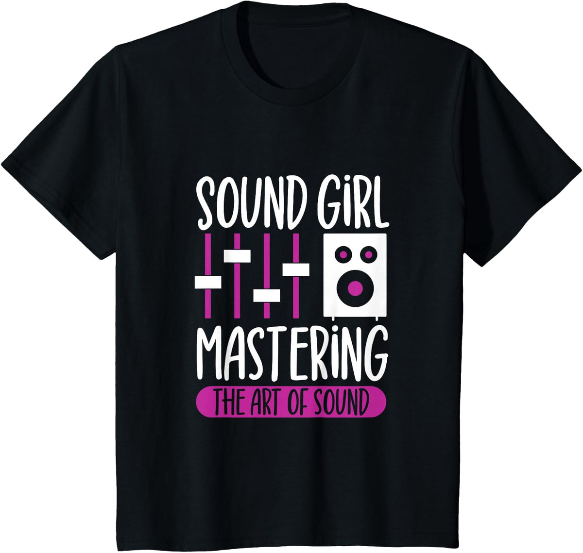 Sound Girl - Sound Engineer T-Shirt - Black