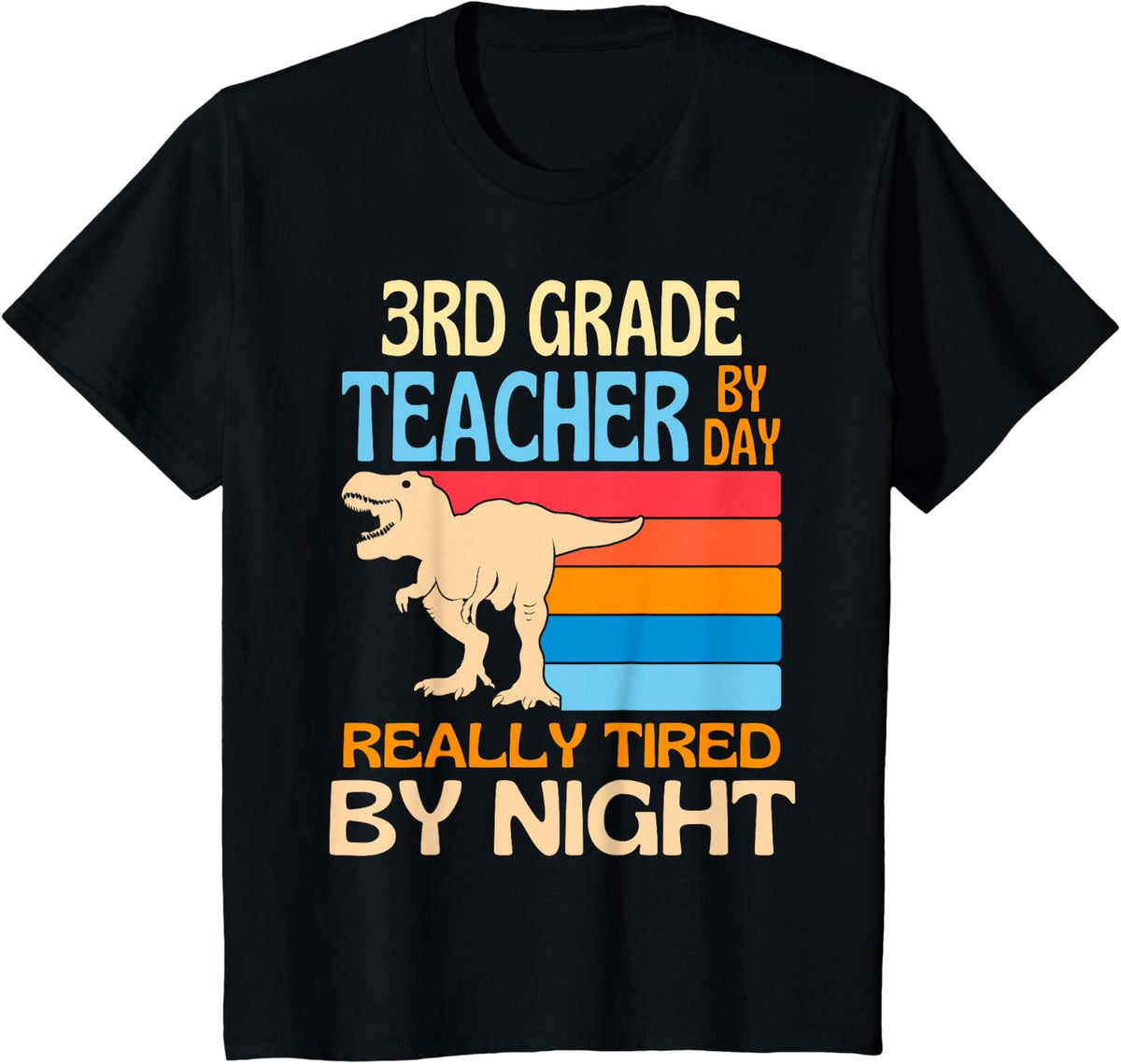 3rd Grade Teacher By Day Tired By Night T-Shirt - Black