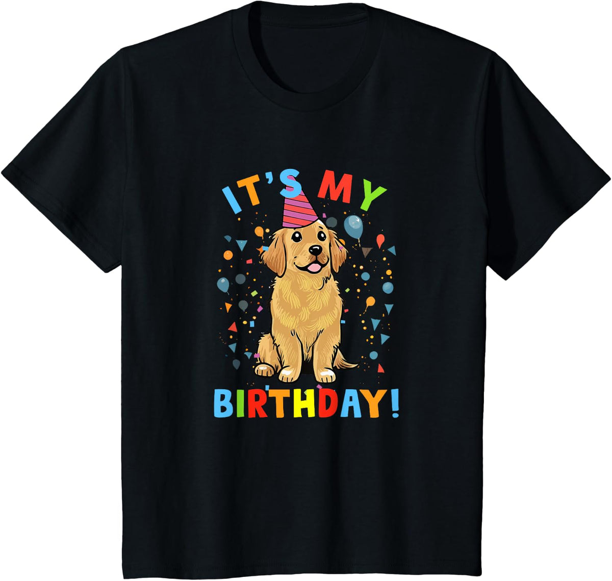 It's My Birthday Golden Retriever Gifts Cute Dog BDay Party T-Shirt - Black