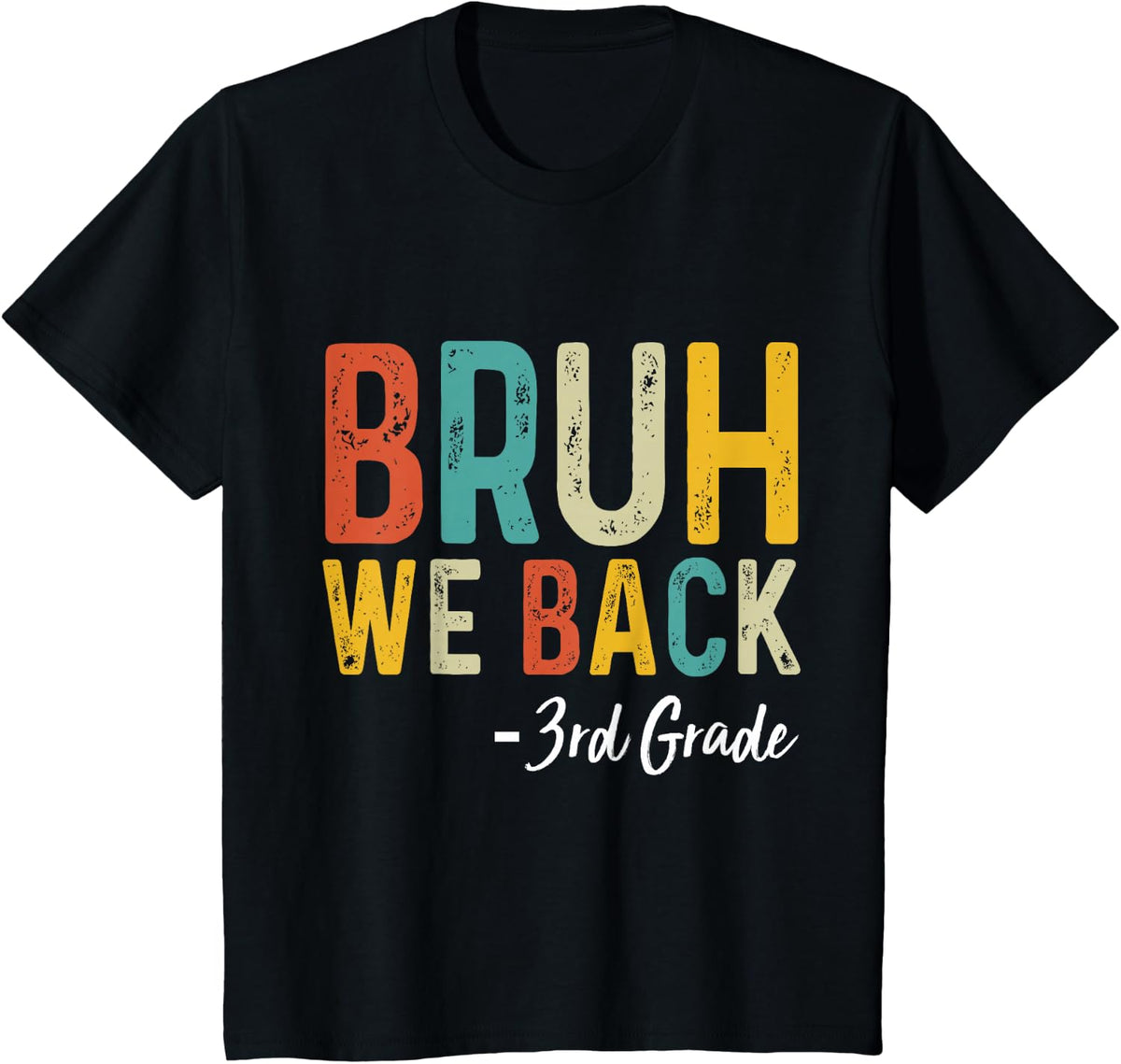 Bruh We Back 3rd grade Teachers First Day Back To School T-Shirt - Black