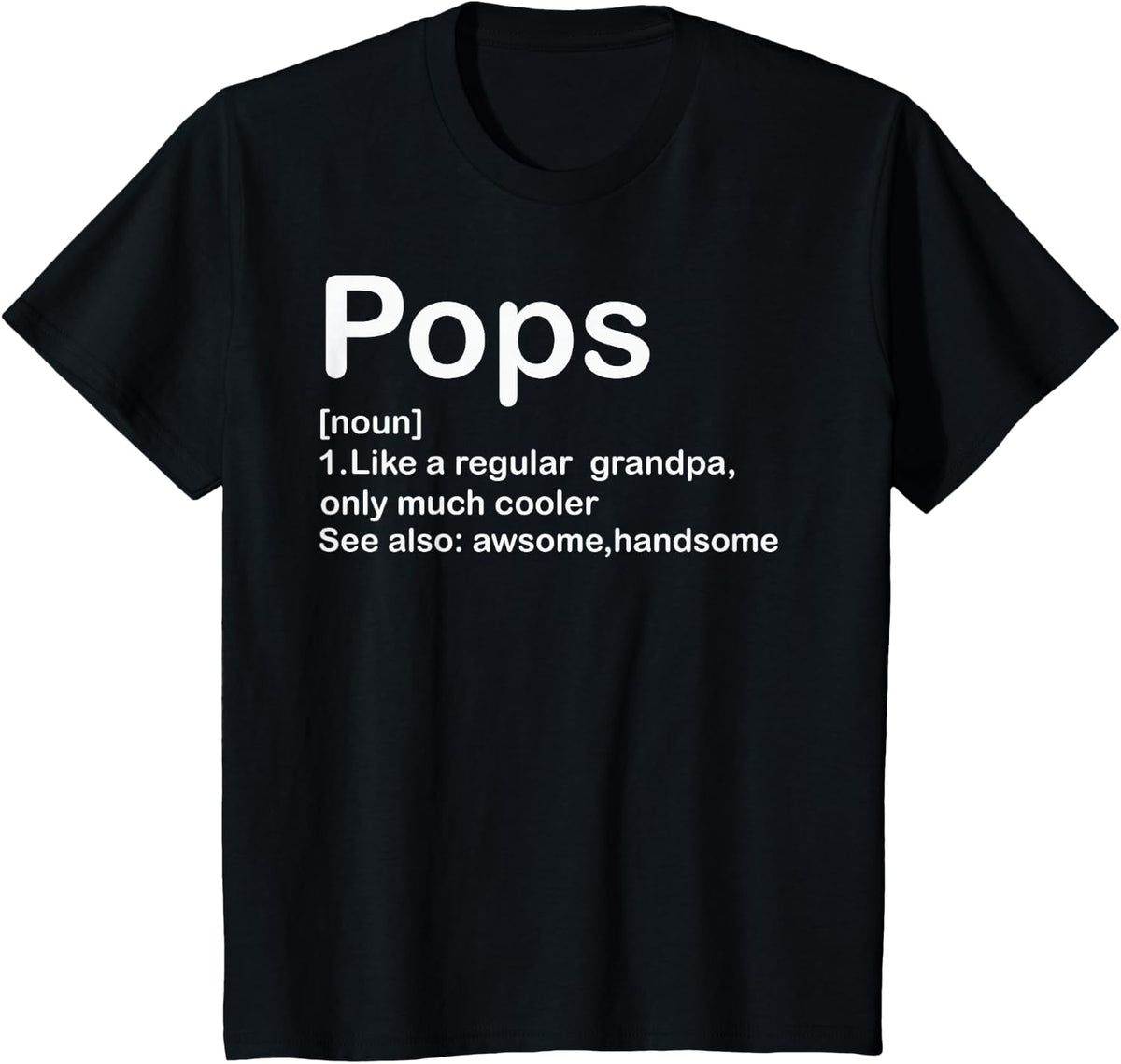 Funny Pops Definition Grandpa Grandfather Father's Day T-Shirt - Black