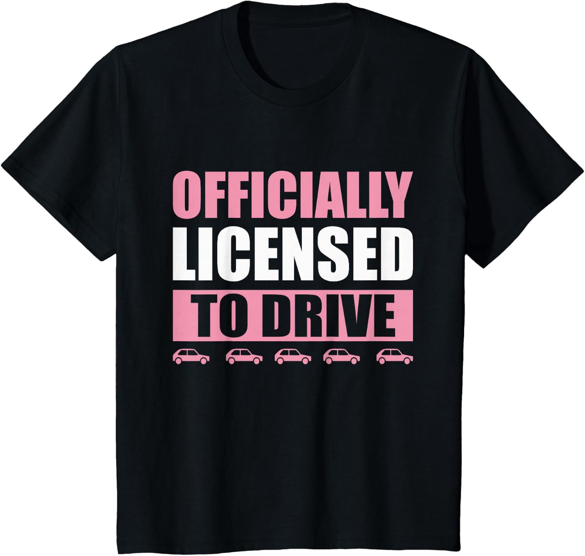 New Drivers License Girls Officially Licensed to Drive T-Shirt - Black