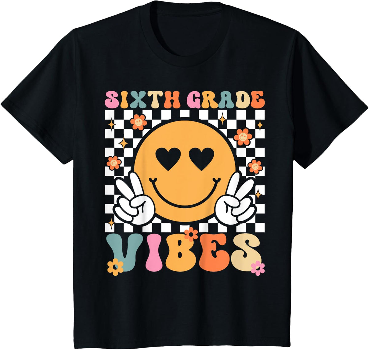 Sixth Grade Vibes Teacher Team First Day Of School Student T-Shirt - Black
