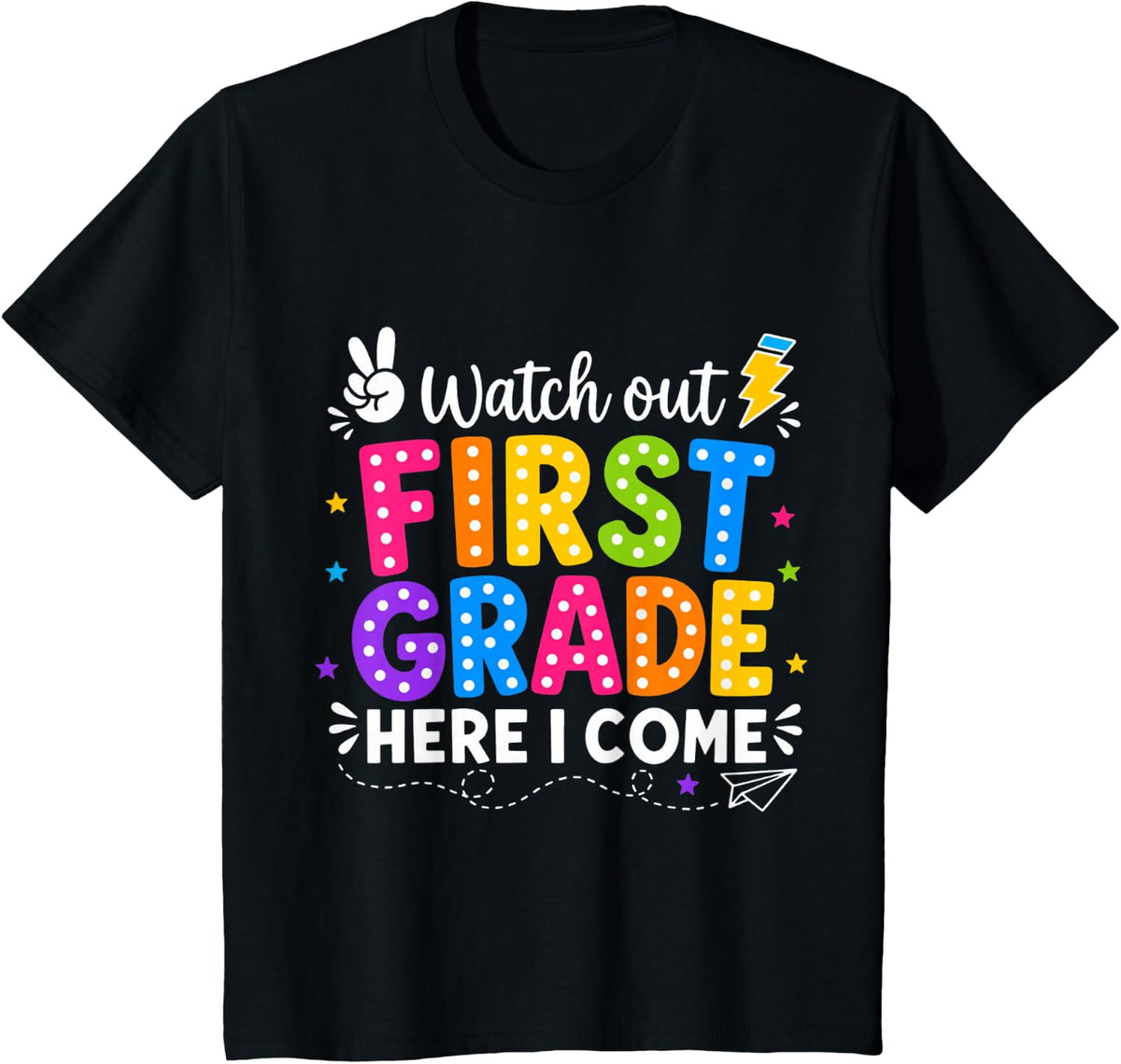 Watch Out First Grade Here I Come Back to School T-Shirt Tee for 1st Graders - Black