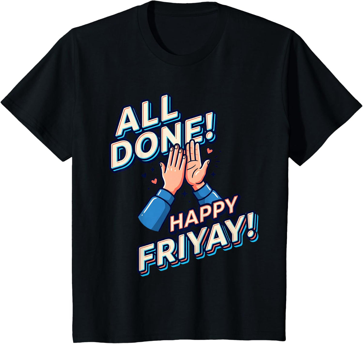 All Done Happy Friyay Retro SPED Teacher Friday Weekend T-Shirt - Black