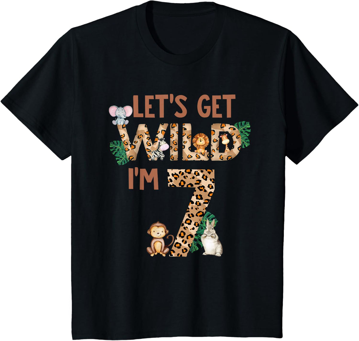 Lets Get Wild Im Seven Shirts 7th Birthday Girl Outfit T-Shirt - Black