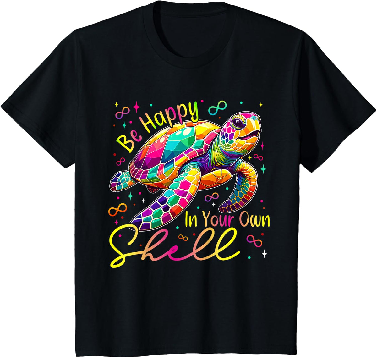 Turtle Be Happy In Your Own Shell ADHD Neurodiversity Autism T-Shirt - Black
