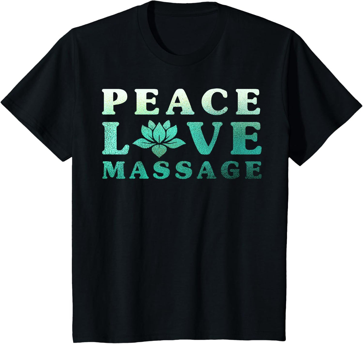 Massage Therapy Peace Love Massage Therapist T-Shirt - Black