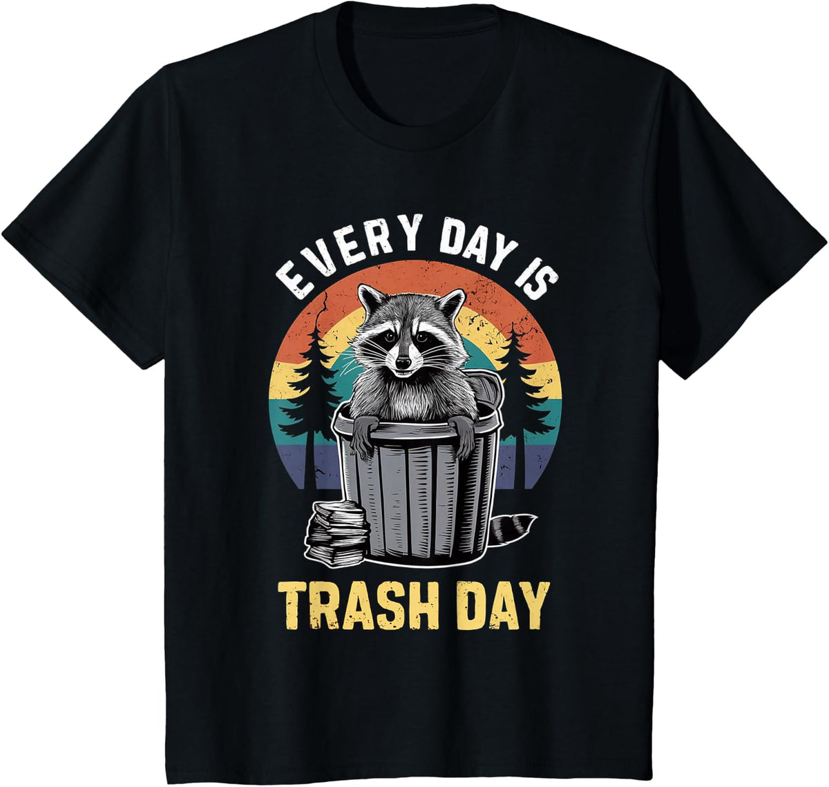 Every Day Is Trash Day Raccoon T-Shirt - Black