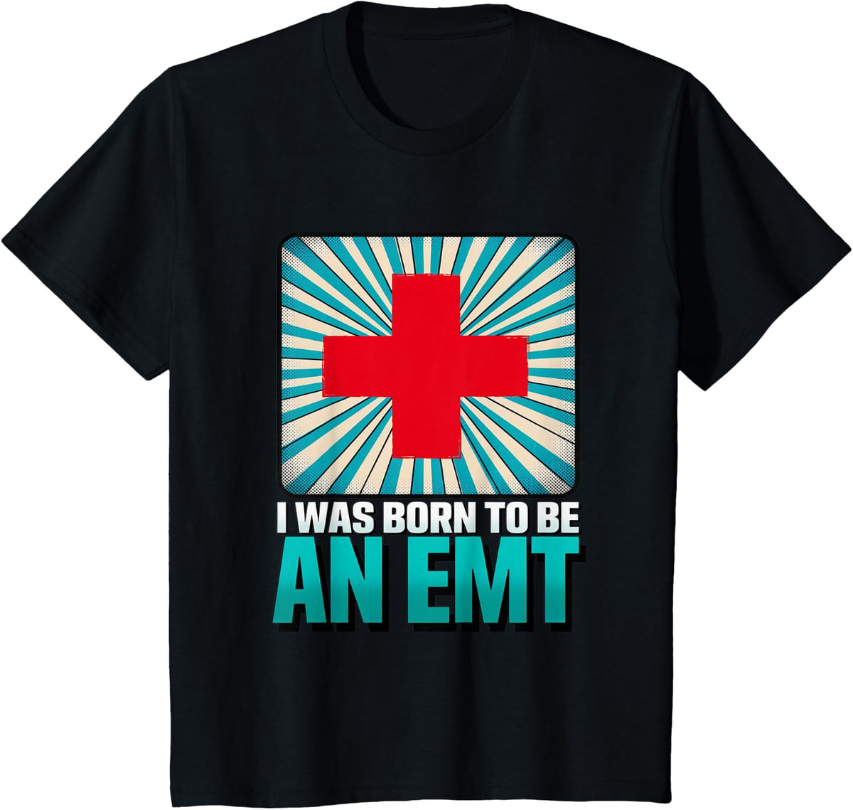 I was Born to Be an EMT Paramedic EMS T-Shirt - Black