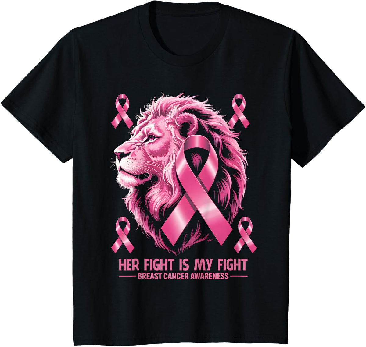 Her Fight is My Fight Breast Cancer Awareness Lion T-Shirt - Black