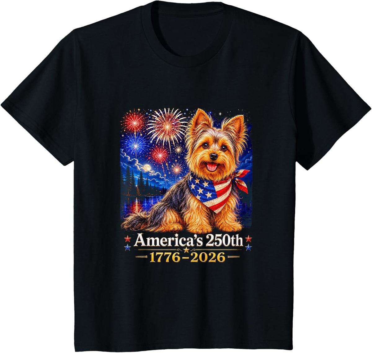 Yorkshire Terrier 4th of July 250 Years American Anniversary T-Shirt - Black