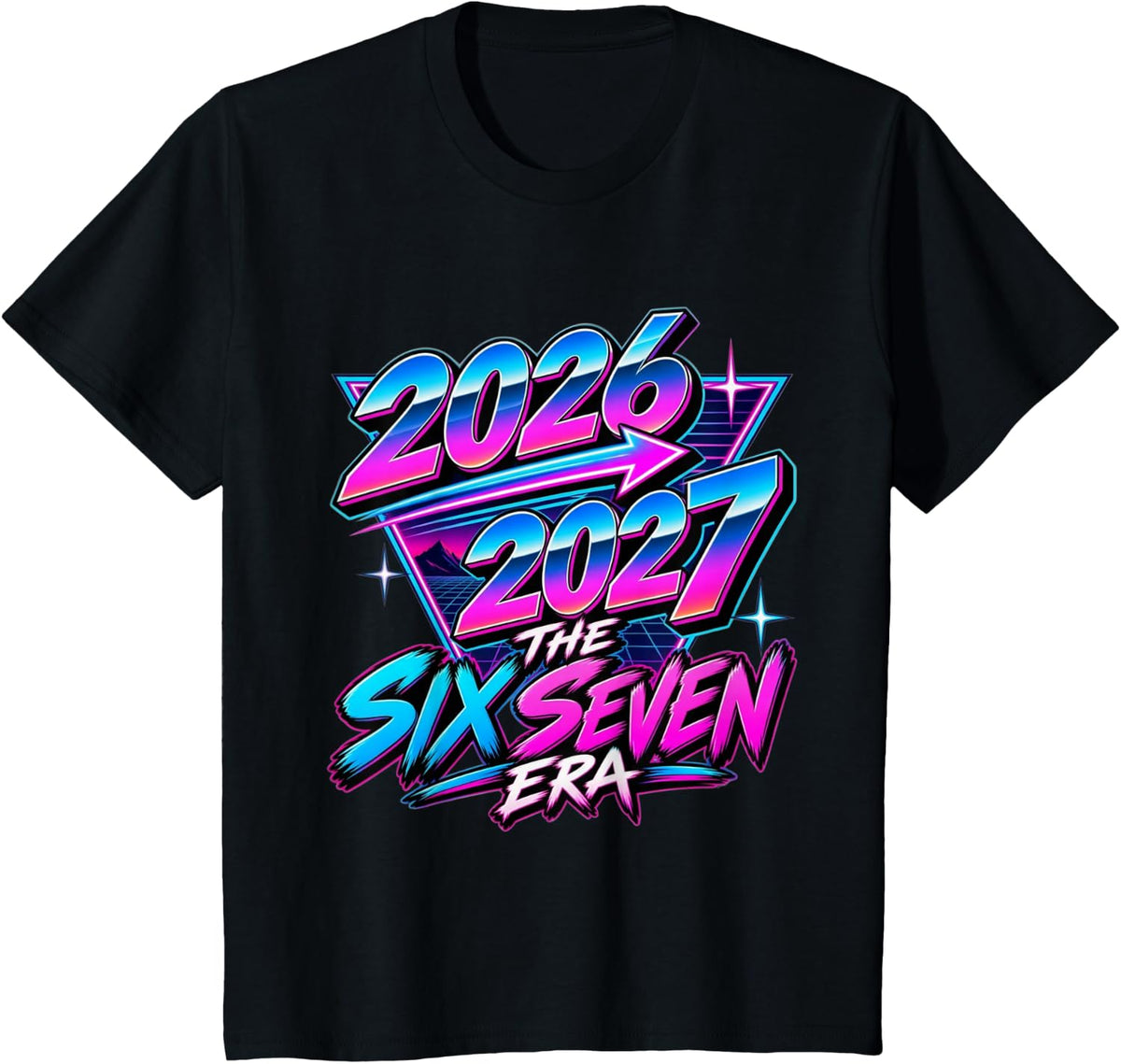 2026 2027 The Six Seven Era New Year T-Shirt - Black