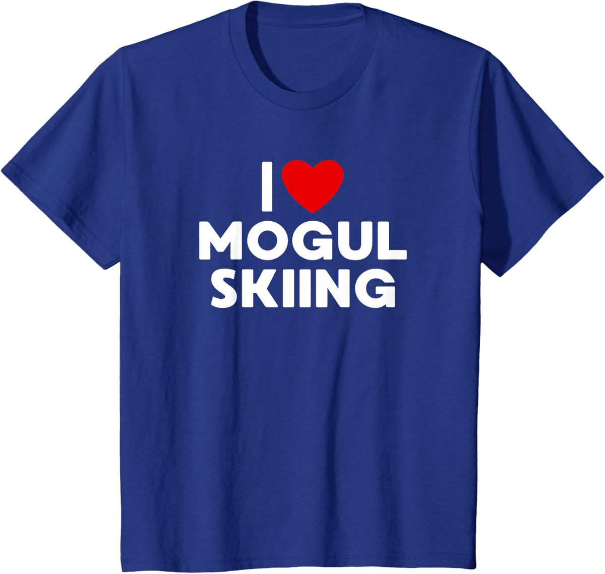 I Love Mogul Skiing T Shirt T-Shirt - Royal Blue