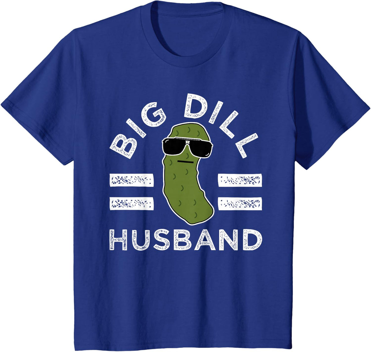 Pickle Pun Big Dill Husband Fun Saying Dad Joke Hubby Humor T-Shirt - Royal Blue