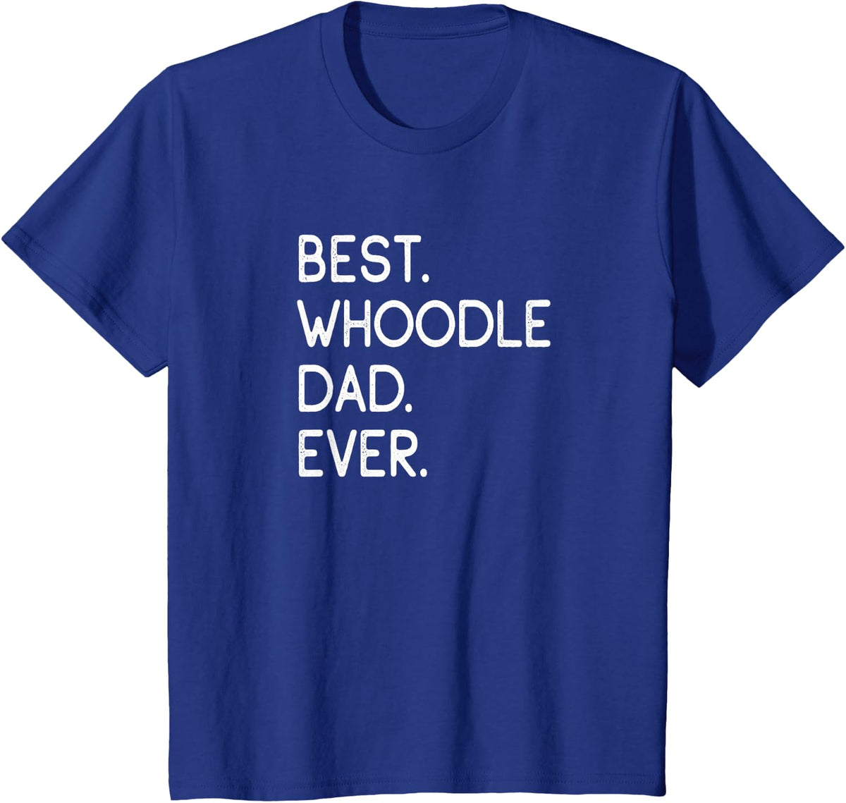 Whoodles Best Whoodle Dad Ever T-Shirt - Royal Blue