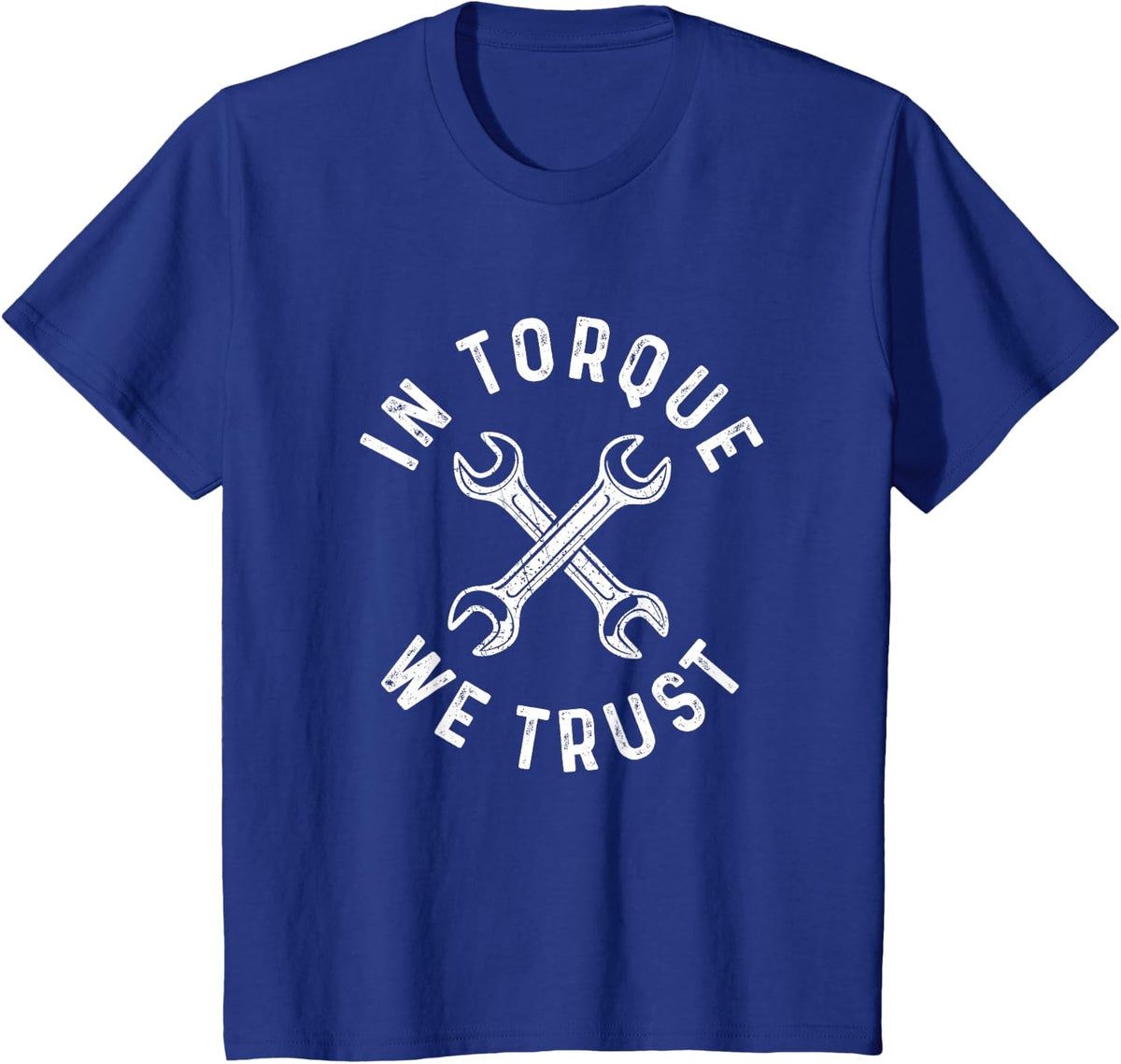 in Torque We Trust - Racing Car Enthusiast Muscle Car Guy T-Shirt - Royal Blue