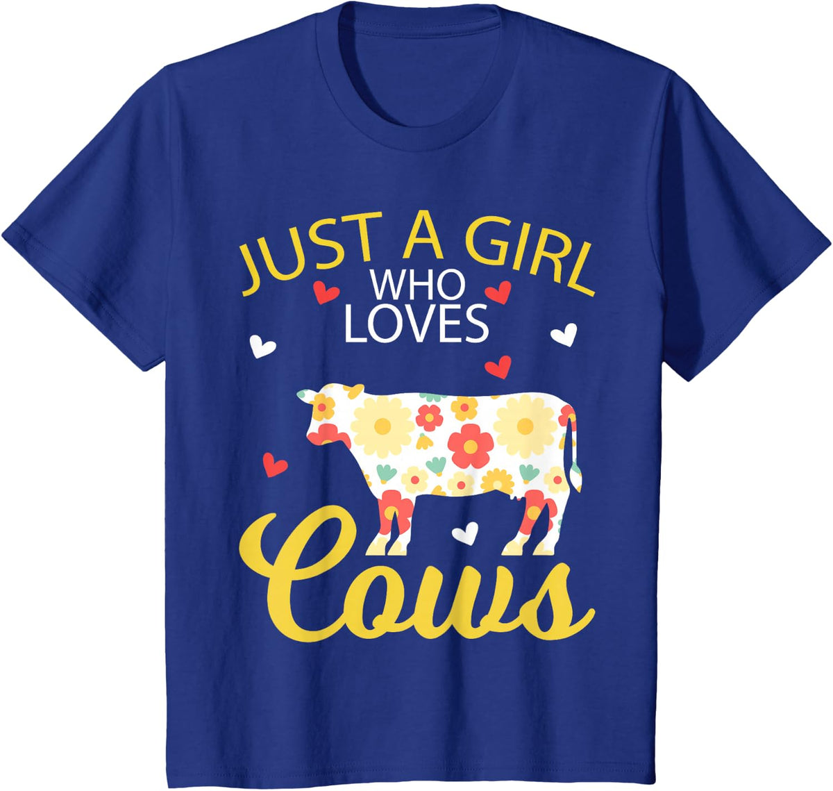 Cow Animal Lover Tee Just A Girl Who Loves Cows T-Shirt - Royal Blue
