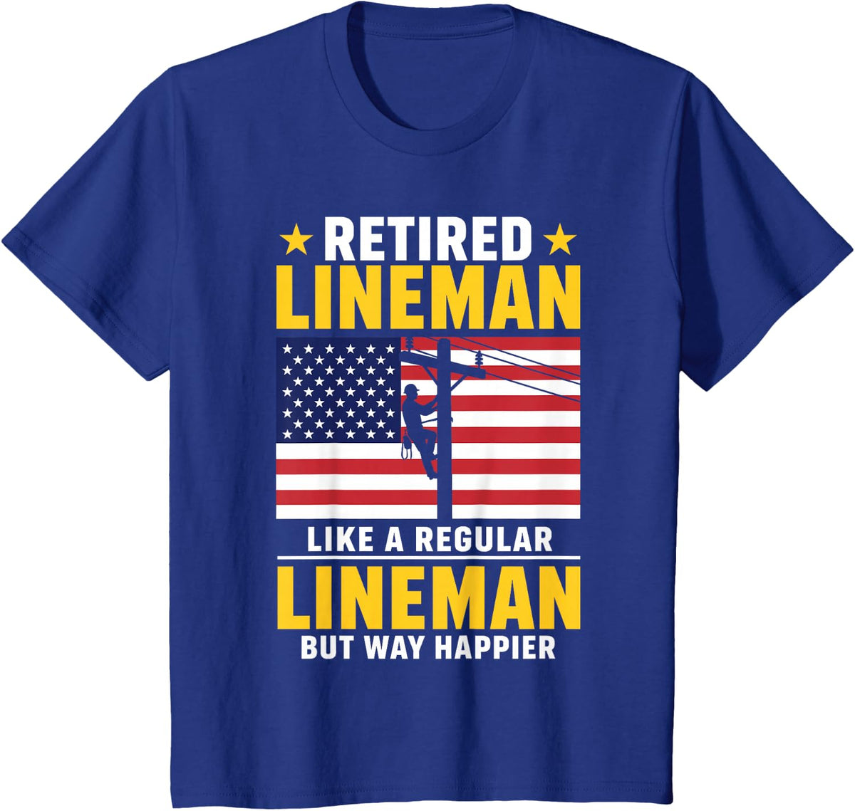 Retired Lineman Art for Men Boy Dad Retiring Retired Lineman T-Shirt - Royal Blue