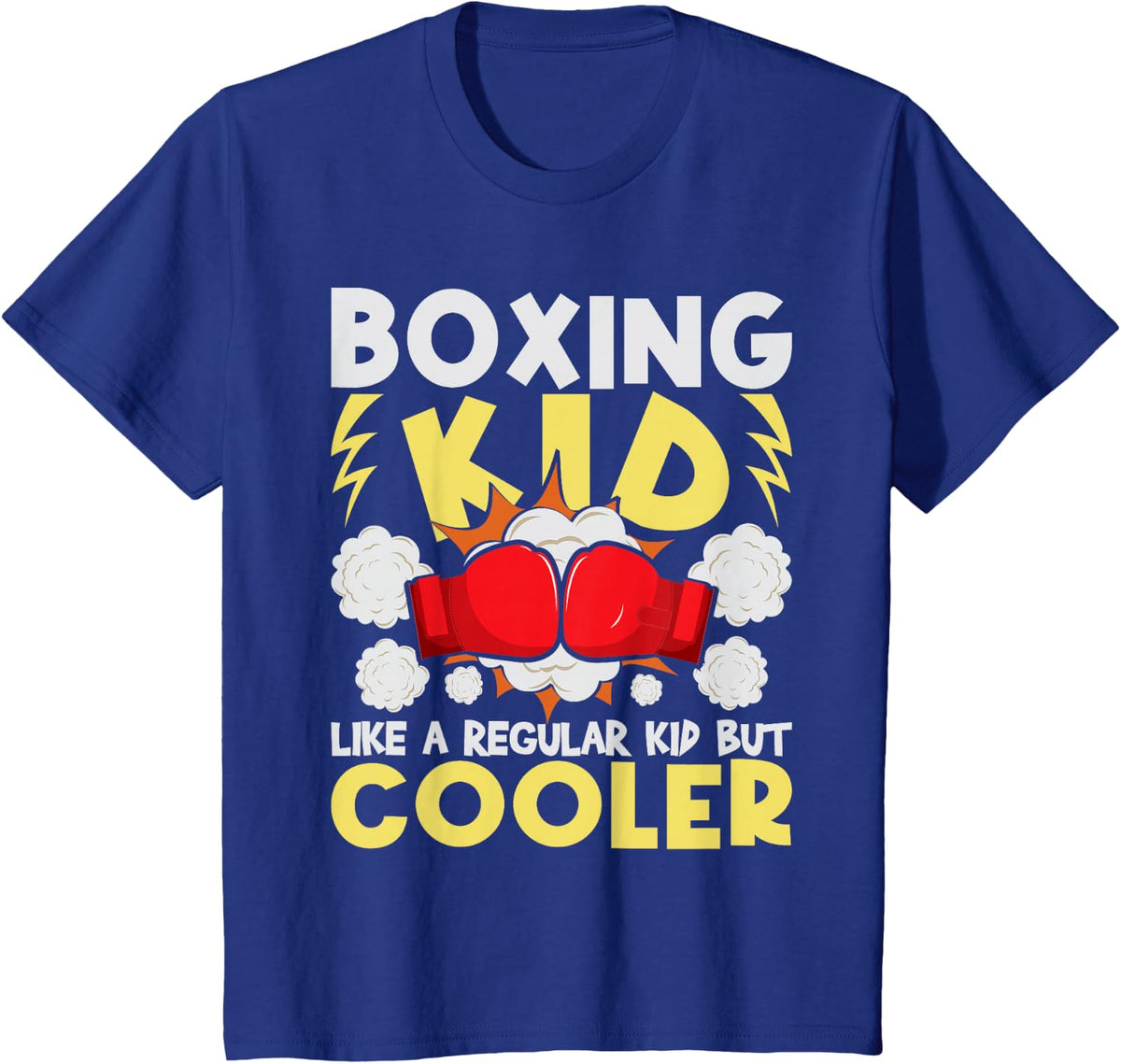 Boxing Kid Like A Regular Kid But Cooler - Boxer Kickboxing T-Shirt - Royal Blue
