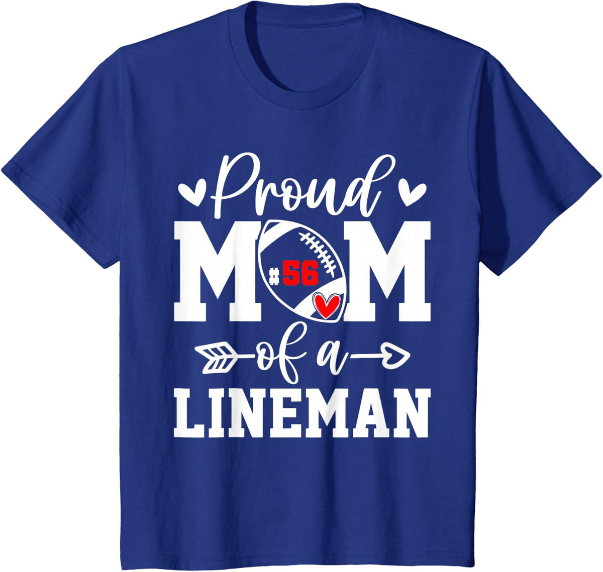 Jersey Number 56 Proud Mom Football Lineman Player T-Shirt - Royal Blue